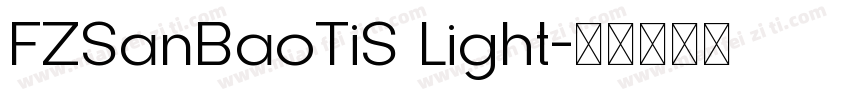 FZSanBaoTiS Light字体转换